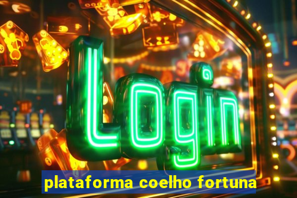 plataforma coelho fortuna